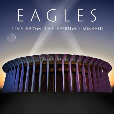 EAGLES, THE - LIVE FROM THE FORUM MMXVIII (2CD)