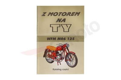 Katalog części schemat silnika ramy WFM 125 M06 44 sztrony Z motorem na TY