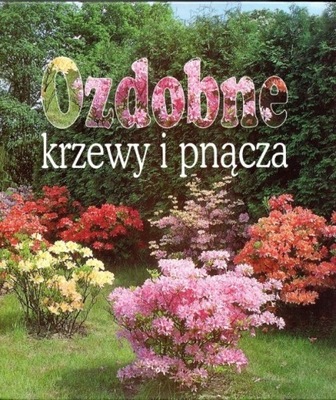 Ozdobne krzewy i pnącza