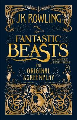 J. K. Rowling - Fantastic Beasts and Where to F...