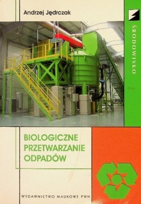 Biologiczne przetwarzanie odpadów