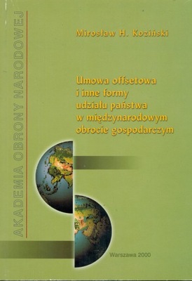 UMOWA OFFSETOWA I INNE FORMY UDZIAŁU PAŃSTWA W MIĘDZYNARODOWYM OBROCIE