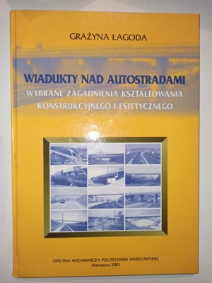 WIADUKTY NA AUTOSTRADAMI G. Łagoda