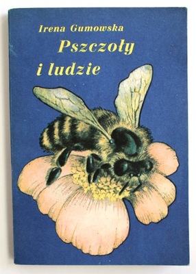 Pszczoły i ludzie, Irena Gumowska