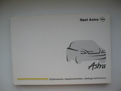 OPEL ASTRA G Polska instrukcja obsługi OPEL ASTRA II oryginał 2002 rok