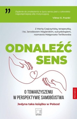 Odnaleźć sens. O towarzyszeniu w perspektywie..