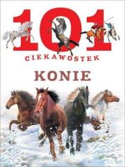 101 ciekawostek. Konie Anais Puygrenier