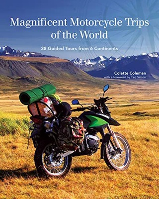 MAGNIFICENT MOTORCYCLE TRIPS OF THE WORLD: 38 GUID