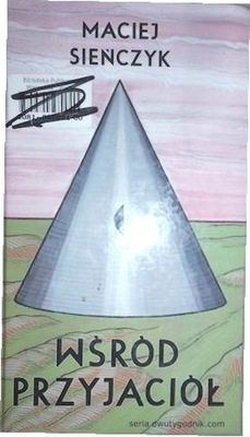 Wśród przyjaciół - Maciej Sieńczyk