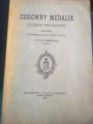 Cudowny Medalik Studjum Historyczne X. Pius Pawellek 1930