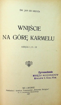 Wnijście na Górę Karmelu Księga od I do III