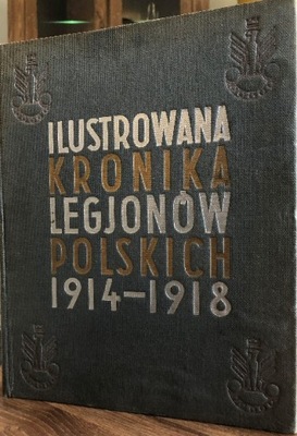 Ilustrowana kronika legionów polskich