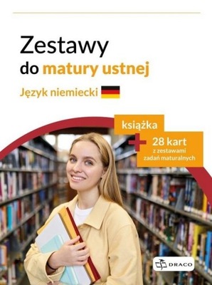 ZESTAWY DO MATURY USTNEJ. JĘZYK NIEMIECKI PRACA ZBIOROWA