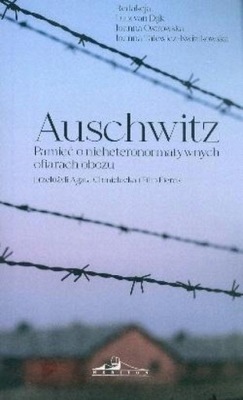 AUSCHWITZ PAMIĘĆ O NIEHETERONORMATYWNYCH OFIARACH