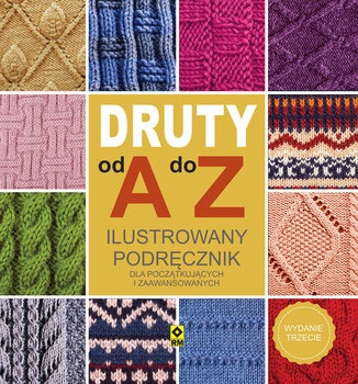 Druty od A do Z Ilustrowany podręcznik