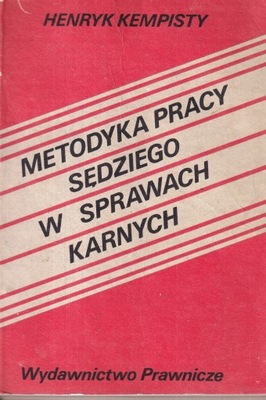 Metodyka pracy sędziego w sprawach karnych Kempisty