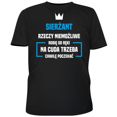 KOSZULKA SIERŻANT NIEMOŻLIWE