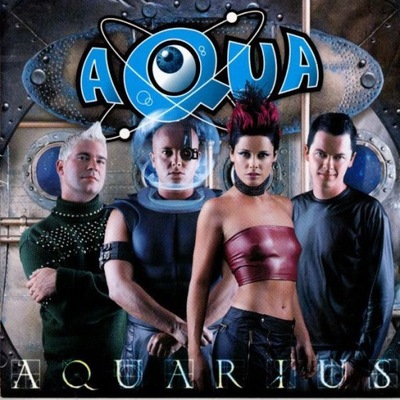Aqua – Aquarius