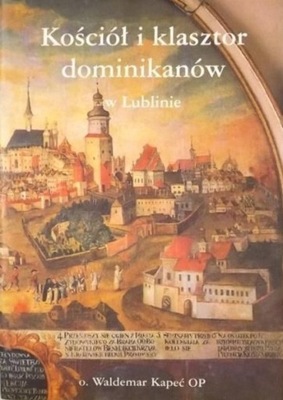 Kościół i klasztor dominikanów w Lublinie