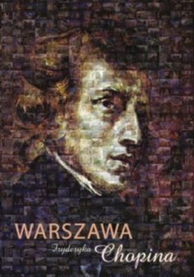 Warszawa Fryderyka Chopina