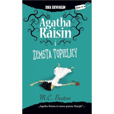 Agatha Raisin i zemsta topielicy - M. C. Beaton