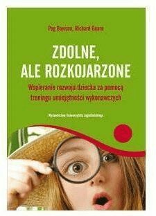 Zdolne, ale rozkojarzone. Peg Dawson