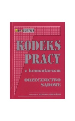 Kodeks pracy z komentarzem 2024 Orzecznictwo sądow