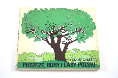 Puszcze, bory i lasy Polski (Ryszard Zaręba, 1981)