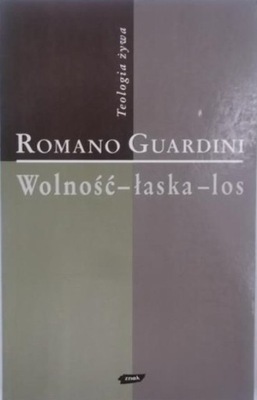 Wolność - łaska - los