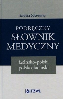 Podręczny słownik medyczny łacińsko-polski