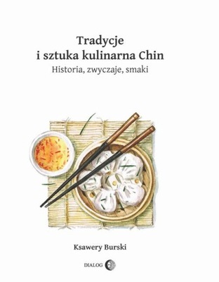 TRADYCJE I SZTUKA KULINARNA CHIN KSAWERY .. EBOOK