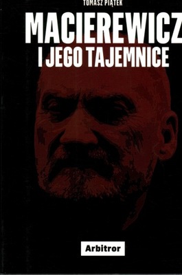 MACIEREWICZ I JEGO TAJEMNICE - TOMASZ PIĄTEK