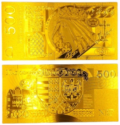 KRÓLOWA JADWIGA 500 ZŁOTYCH Unikatowy Pozłacany Banknot wersja ZŁOTA