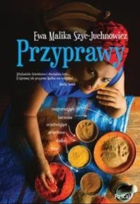 Ewa Malika Szyc-Juchnowicz - Przyprawy