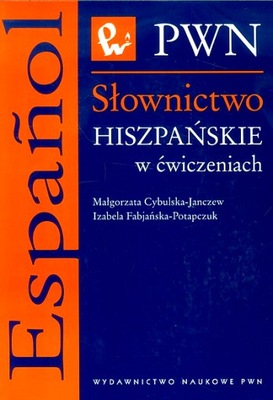 SŁOWNICTWO HISZPAŃSKIE W ĆWICZENIACH