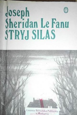 Stryj Silas - Joseph Sheridan Le Fanu