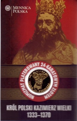 Król Polski Kazimierz III Wielki 1333-1370.
