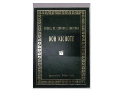 Don Kichote - Miguel de Cervantes Saavedra