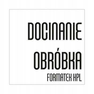 DOCINANIE - OBRÓBKA formatki HPL