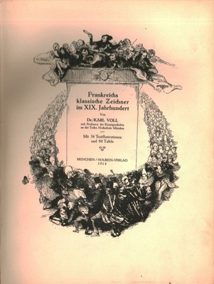 FRANKREICHS KLASSISCHE ZEICHNER IM XIX - VOLL 1914