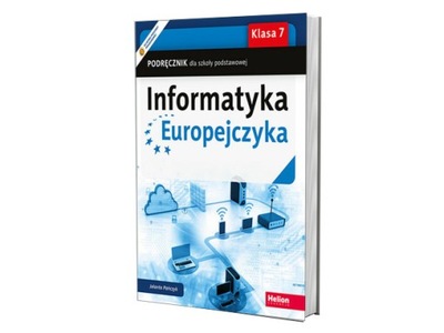 Informatyka Europejczyka. Podręcznik dla szkoły