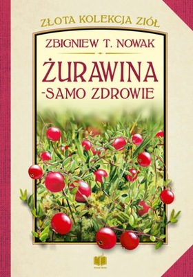 OUTLET Żurawina samo zdrowie - Zbigniew T. Nowak