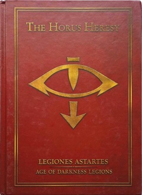 THE HORUS HERESY - LEGIONES ASTARTES: AGE OF DARKNESS LEGIONS