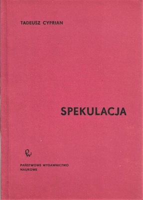 Spekulacja. Tadeusz Cyprian