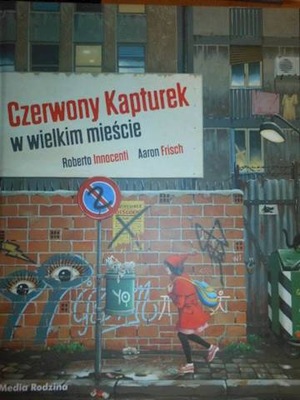 Czerwony Kapturek w wielkim mieście - Aaron Frisch