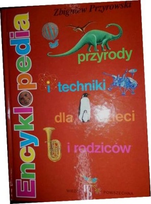 Encyklopedia przyrody i techniki - Przyrowski