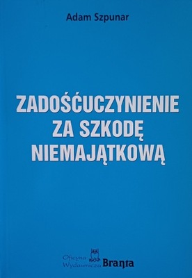 Zadośćuczynienie za szkodę niemajątkową Adam Szpunar