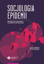 SOCJOLOGIA EPIDEMII Wyłaniające się choroby zakaźne