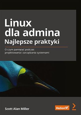 LINUX DLA ADMINA. NAJLEPSZE PRAKTYKI. O CZYM...