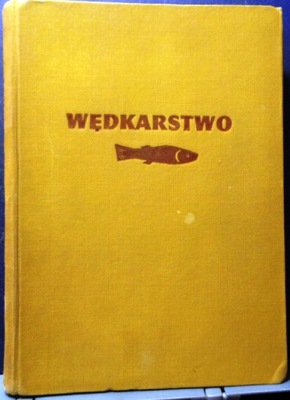 WĘDKARSTWO, Józef WYGANOWSKI [PWRiL 1957]